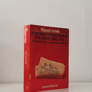 Partidos y programas políticos, 1808-1936. II: Manifiestos y programas políticos