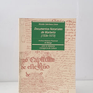 Documentos notariales de Marbella, 1535-1573.