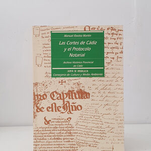 Las Cortes de Cádiz y el Protocolo Notarial