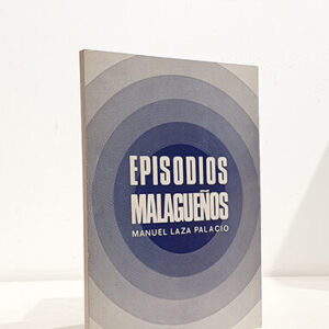 Episodios malagueños, historia anecdótica