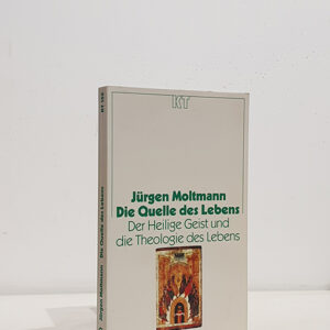 Die Quelle des Lebens. Der Heilige Geist und die Theologie des Lebens.