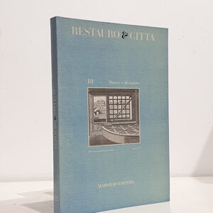 MUSEO E RESTAURO. Restauro e città. Rivista quadrimestrale di studio, ricerca e cultura del restauro anno IV-n.10.