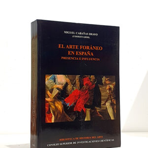 El arte foráneo en España. Presencia e influencia