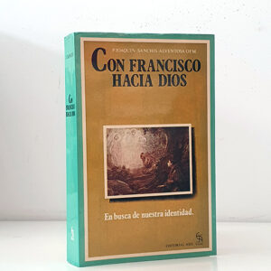 Con Francisco hacia Dios