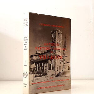 Catálogo Monumental de la provincia de Valladolid. Tomo XII. Antiguo Partido Judicial de Villalón