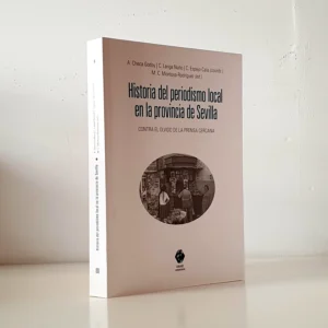 Historia del periodismo local en la provincia de Sevilla
