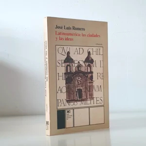 Latinoamérica: las ciudades y las ideas