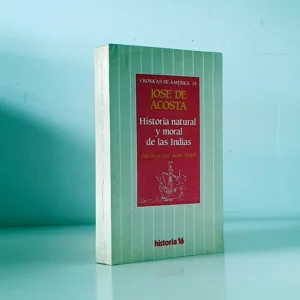 Historia natural y moral de las Indias