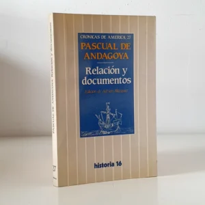 Relación y documentos. Edición Adrián Blázquez