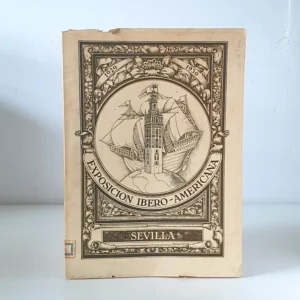 Exposición Ibero-Americana. Sevilla 1929-1930