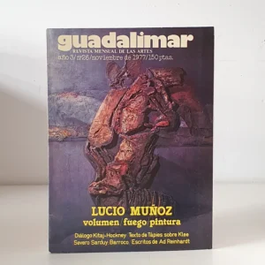 Lucio Muñoz / Volumen - Fuego - Pintura. GUADALIMAR - Revista mensual de las artes. Año 3, núm. 26; noviembre 1977.