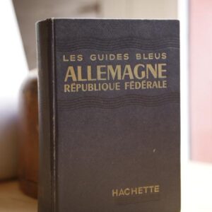 LES GUIDES BLEUS ALLEMAGNE REPUBLIQUE FEDERALE.