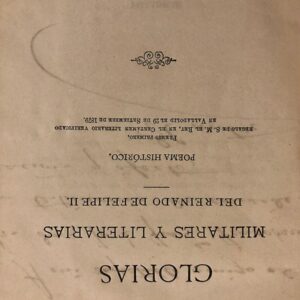 Glorias militares y literarias de Reinado de Felipe II. Poema histórico.