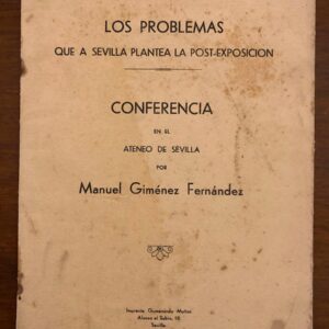 Los problemas que a Sevilla plantea la post-exposición.