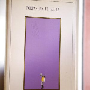 Poetas en el Aula. Proyecto Juan de Mairena. Curso 1989 - 1990.