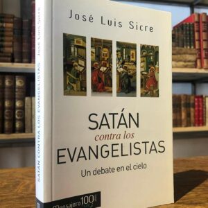 Satán contra los evangelistas. Un debate en el cielo.