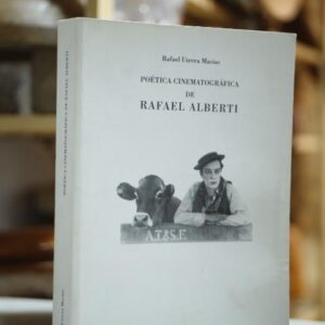 Poética cinematográfica de Rafael Alberti.