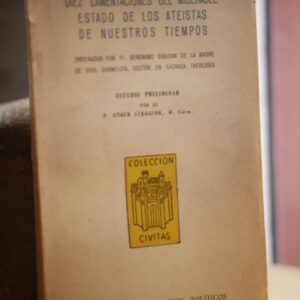 Diez lamentaciones del miserable estado de los ateístas de nuestros tiempos.