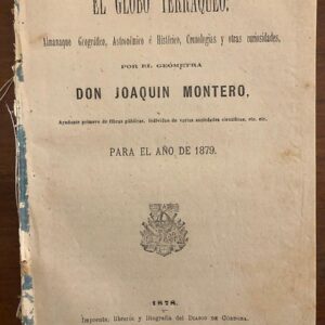 El globo terráqueo. Almanaque geográfico, astronómico e histórico, cronologías y otras curiosidades para el año de 1878.