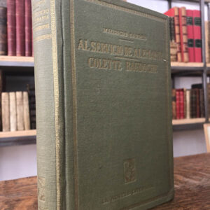 AL SERVICIO DE ALEMANIA. COLETTE BAUDOCHE. Prólogo de Vicente Blasco Ibañez. Versión española de Enrique A. Leyra