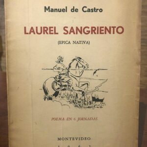 LAUREL SANGRIENTO. Épica nativa.