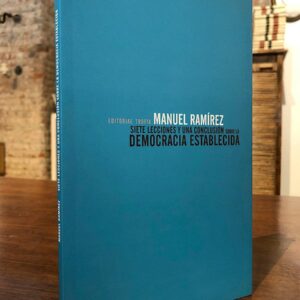 Siete lecciones y una conclusión sobre la democracia establecida