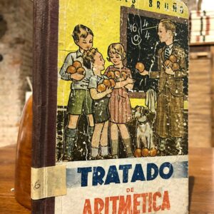 TRATADO DE ARITMETICA. GRADO PREPARATORIO. Primeras nociones y primeros ejercicios.