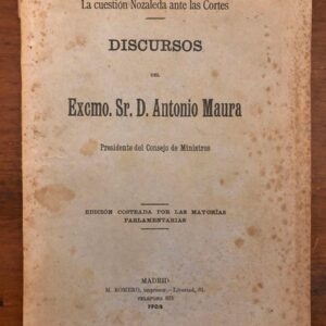 La cuestión Nozaleda ante las Cortes. Discursos del Excmo.... Edición costeada por las mayorías parlamentarias.
