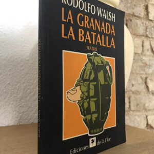 La granada. La batalla.