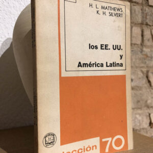 Los EE.UU. y América Latina. De Monroe a Fidel Castro.