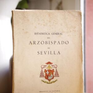 ESTADÍSTICA GENERAL DEL ARZOBISPADO DE SEVILLA.