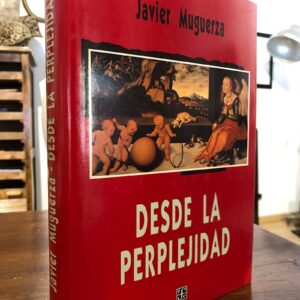 Desde la perplejidad.