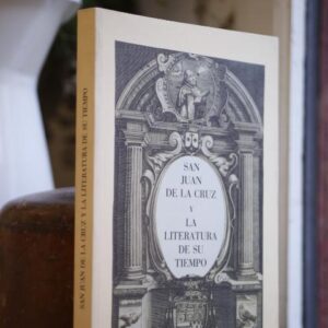San Juan de la Cruz y la literatura de su tiempo.