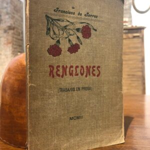 Renglones. (Trabajos en prosa). Prólogo de Luis Montoto.