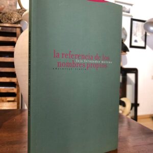 La referencia de los nombres propios.