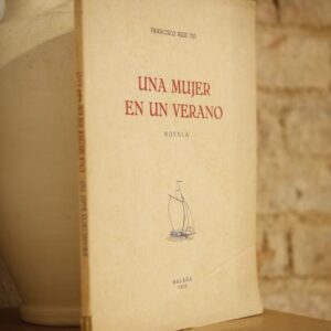 Una mujer en un verano. Novela.