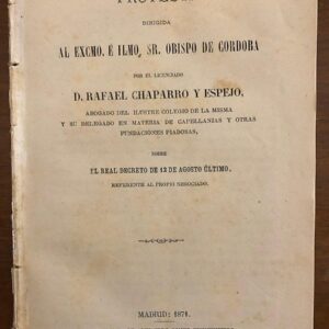 Protesta dirigida al EXCMO. Sr. Obispo de Córdoba por... Sobre el Real Decreto de 12 de Agosto último, referente al propio negociado.