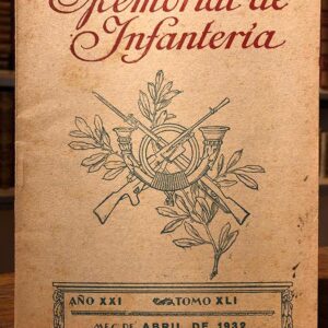 Memorial de Infantería. Año XXI. Tomo XLI. Abril de 1932.