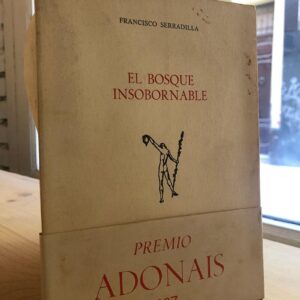 El bosque insobornable. Coleción Adonáis.