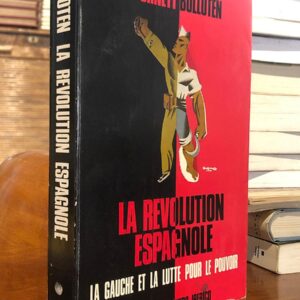 La révolution espagnole. La gauche et la lutte pour le Pouvoir