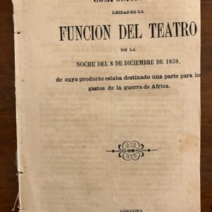 Composiciones leídas en la Función de Teatro en [...] 1859. De cuyo producto estaba destinado una parte para los gastos de la Guerra de África.