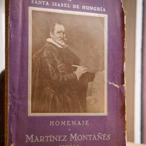 Homenaje a Martínez Montañés. Real Academia de Santa Isabel de Hungría. 1939.