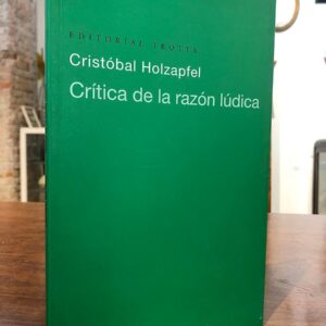 Crítica de la razón lúdica.