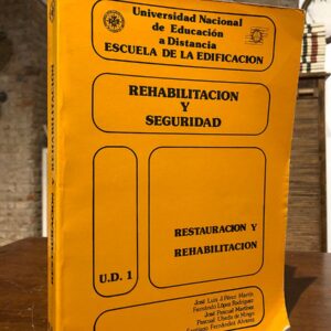 REHABILITACION Y SEGURIDAD: RESTAURACION Y REHABILITACION: UD 1.