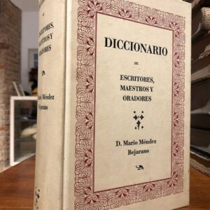 Diccionario de escritores, maestros y oradores naturales de Sevilla y su provincia. Tres tomos en un solo volumen. Edición Facsímil de la de 1922.