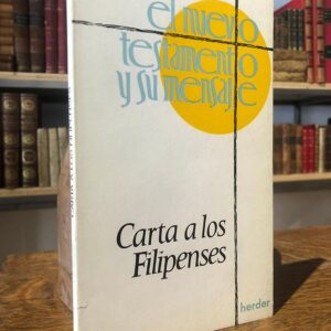 El Nuevo testamento y su mensaje: Carta a los Filipenses.