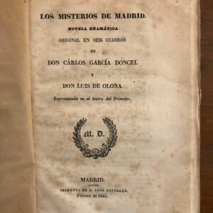 Los misterios de Madrid. Novela dramática original en seis cuadros.