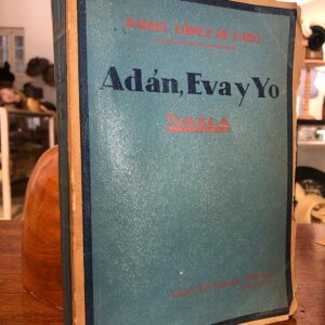Adán, Eva y yo. Novela.