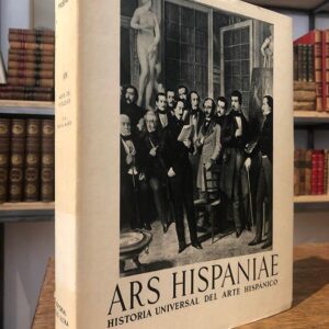 Arte del siglo XIX. ARS HISPANIAE XIX. Historia Universal del Arte Hispánico.