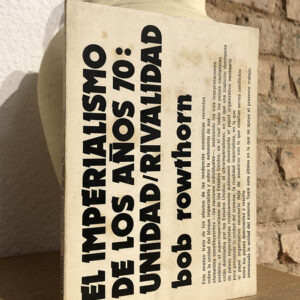 El imperialismo de los años 70 : Unidad / Rivalidad.